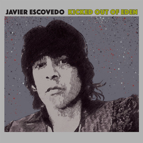 Escovedo,javier - Kicked Out Of Eden - Vinyl Record