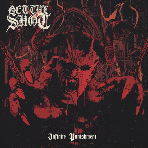 Get The Shot - Infinite Punishment - Music CD