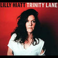 Hiatt,lilly - Trinity Lane - Music CD