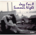 Jazz For A Summer Night / Various - Jazz For A Summer Night / Various - Music CD