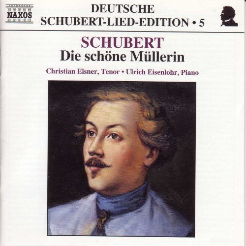 Schubert / Elsner / Eisenlohr - Die Schone Mullerin - Music CD