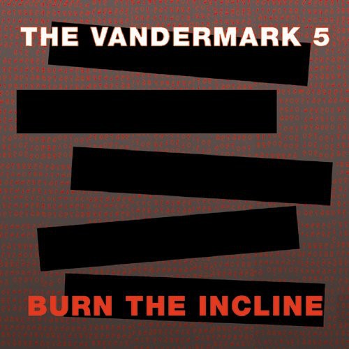 Vandermark 5 - Burn The Incline - Music CD