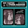 Panton,roy / Harrison,yvonne & Friends - Studio Recordings 1961-1970 - Music CD