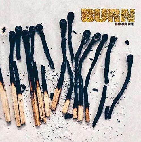 Burn - Do Or Die - Vinyl Record