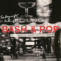 Bash & Pop - Friday Night Is Killing Me - Music CD