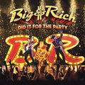 Big & Rich - Did It For The Party - Music CD