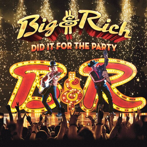 Big & Rich - Did It For The Party - Music CD