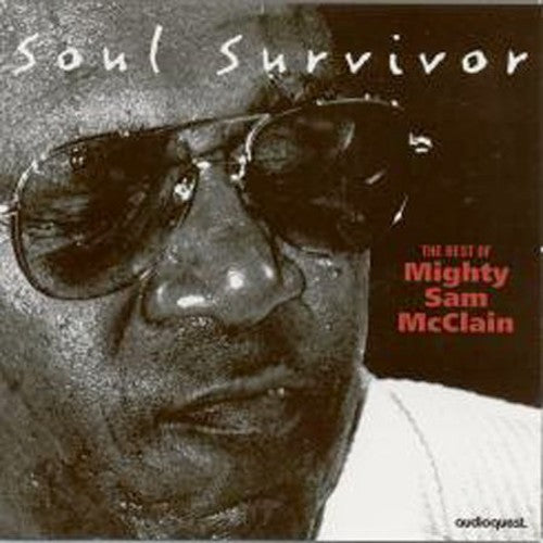 Mcclain,mighty Sam - Soul Survivor - Super Audio CD