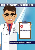 Dr Nevco's Guide To Osteoporosis: What Every Woman - Dr Nevco's Guide To Osteoporosis: What Every Woman - DVD
