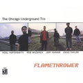 Chicago Underground - Flame Thrower - Music CD
