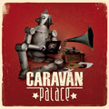 Caravan Palace - Caravan Palace - Vinyl Record