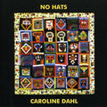 Dahl,caroline - No Hats - Music CD