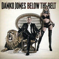 Danko Jones - Below The Belt - Music CD