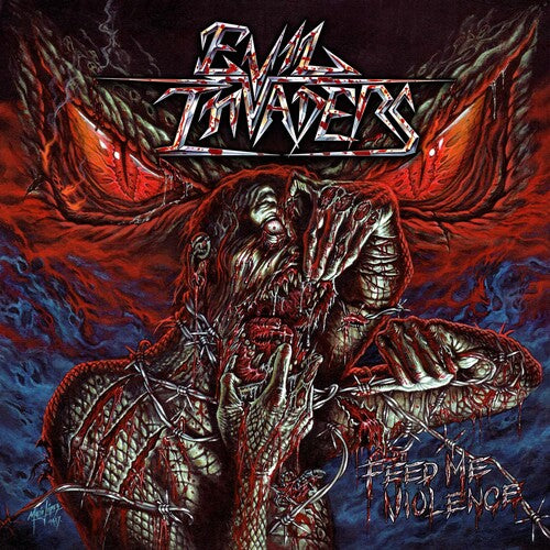 Evil Invaders - Feed Me Violence - Music CD