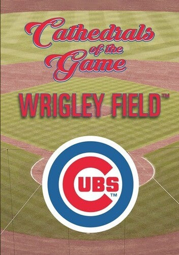 Cathedrals Of The Game: Wrigley Field - Cathedrals Of The Game: Wrigley Field - DVD