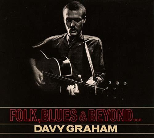 Graham,davy - Folk Blues & Beyond - Music CD