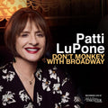 Lupone,patti - Don't Monkey With Broadway - Music CD