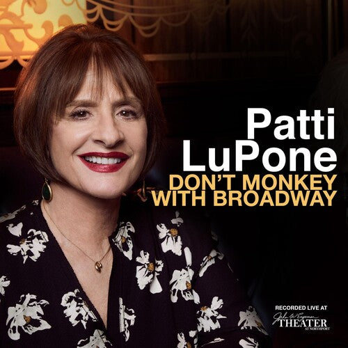 Lupone,patti - Don't Monkey With Broadway - Music CD