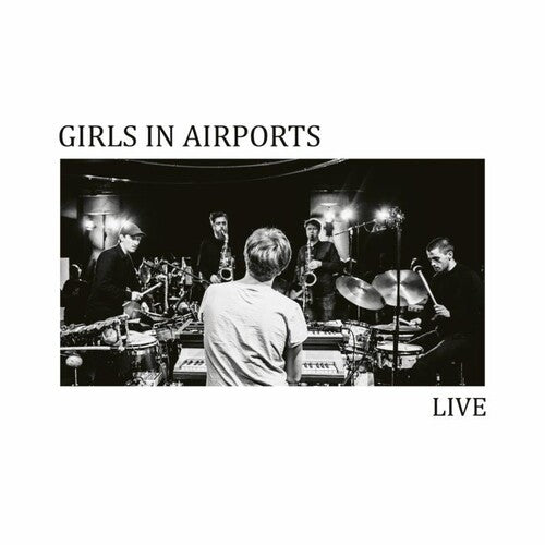 Girls In Airports - Live - Music CD