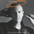 De Forest,carmaig - I Shall Be Re-released - Music CD