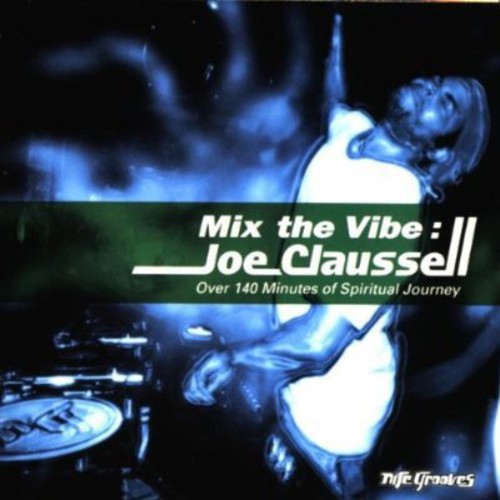 Claussell,joe - Mix The Vibe: Spiritual Journey - Music CD