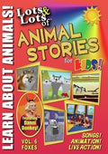 Lots & Lots Of Animal Stories For Kids V6 Foxes - Lots & Lots Of Animal Stories For Kids V6 Foxes - DVD