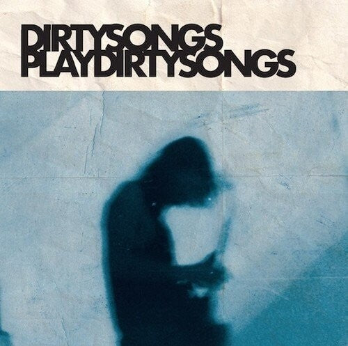 Dirty Songs - Dirty Songs Play Dirty Songs - Music CD
