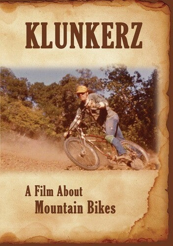 Klunkerz: A Film About Mountain Bikes - Klunkerz: A Film About Mountain Bikes - DVD