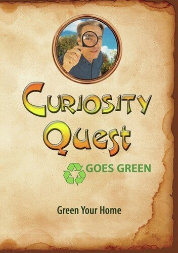 Curiosity Quest Goes Green: Green Your Home - Curiosity Quest Goes Green: Green Your Home - DVD