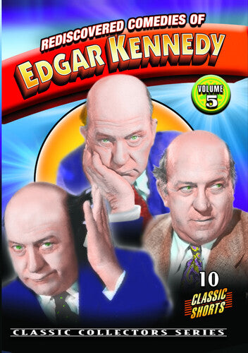 Rediscovered Comedies Of Edgar Kennedy Volume 5 - Rediscovered Comedies Of Edgar Kennedy Volume 5 - DVD