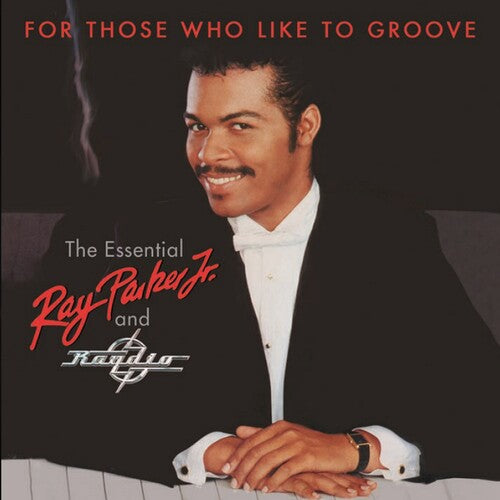 Parker,ray Jr - For Those Who Like To Groove: Essential Ray Parker - Music CD