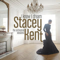 Kent,stacey - I Know I Dream - Music CD