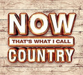 Now That's What I Call Country / Various - Now That's What I Call Country / Various - Music CD