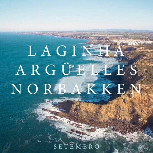 Laginha,mario / Arguelles,julian / Norbakken - Setembro - Music CD
