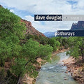 Douglas,dave - Pathways - Music CD