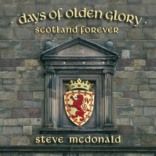 Mc Donald,steve - Days Of Olden Glory - Music CD