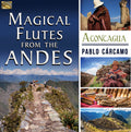 Carcamo,pablo - Magical Flutes From The Andes - Music CD