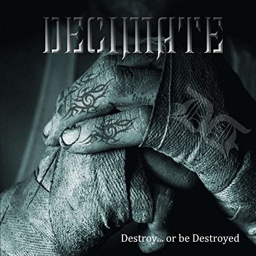 Decimate - Destroy Or Be Destroyed - Music CD