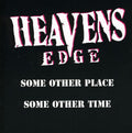 Heaven's Edge - Some Other Place / Some Other Time - Music CD