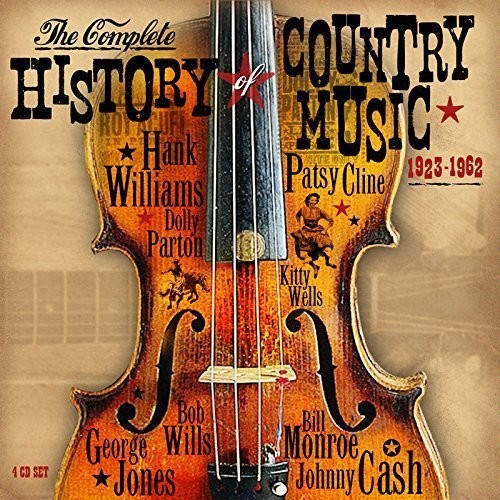 Complete History Of Country Music 1923-1962 / Var - Complete History Of Country Music 1923-1962 / Var - Music CD