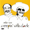 Vax,mike / Terry,clark - Creepin With Clark - Music CD