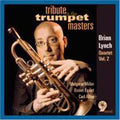 Lynch,brian - Tribute To Trumpet Masters - Music CD