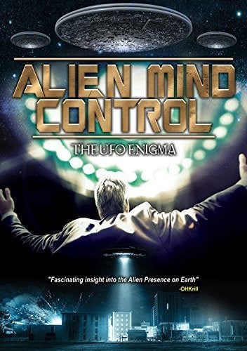Alien Mind Control: The Ufo Enigma - Alien Mind Control: The Ufo Enigma - DVD