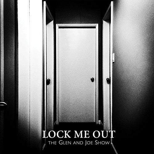 Glen & Joe Show - Lock Me Out - Vinyl Record