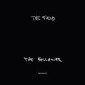 Field - Follower - Music CD