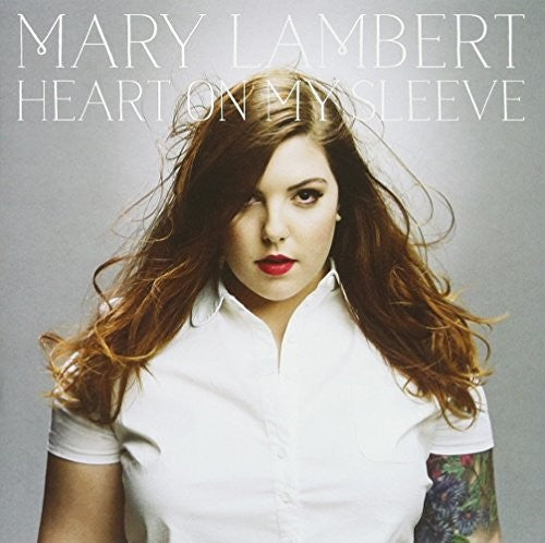 Lambert,mary - Heart On My Sleeve - Music CD