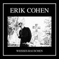 Cohen,erik - Weisses Rauschen - Music CD