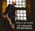 Ruggeri,enrico - Un Viaggio Incredibile - Music CD