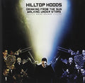 Hilltop Hoods - Drinking From The Sun Walking Under Stars - Music CD