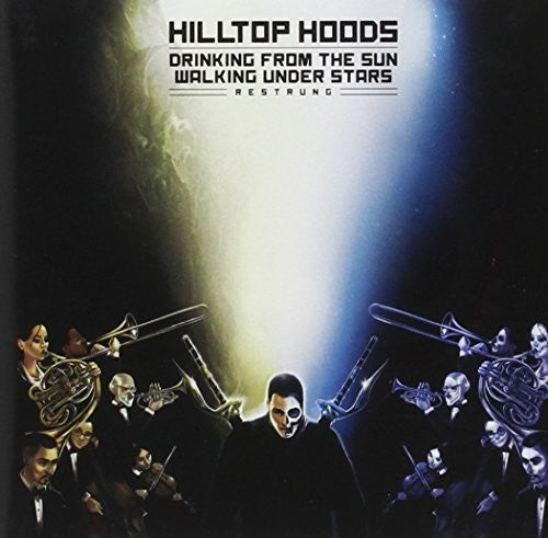 Hilltop Hoods - Drinking From The Sun Walking Under Stars - Music CD
